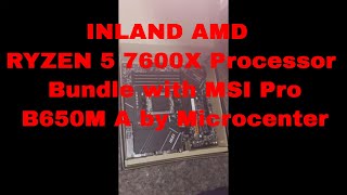 INLAND AMD RYZEN 5 7600X Processor Bundle with MSI Pro B650M A by Microcenter