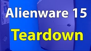 Dell Alienware 15 R2 Teardown and Upgrade | LapFix