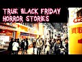 4 True Black Friday Horror Stories That Will Shock You