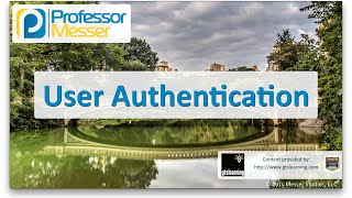 User Authentication - CompTIA Network+ N10-006 - 3.3