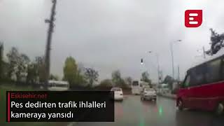 Pes dedirten trafik ihlalleri kameraya yansıdı