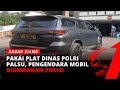 Pakai Plat Dinas Polri Palsu,  Pengendara Fortuner Diamankan Polisi | Kabar Siang tvOne