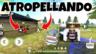 Atropellando En Free Fire xD