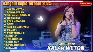 KALAH WETON - DINDA TERATU FULL ALBUM DANGDUT KOPLO TERBARU 2024 || DANGDUT VIRAL