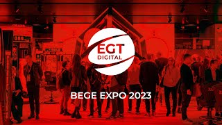 EGT Digital at BEGE Expo 2023