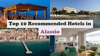 Top 10 Recommended Hotels In Alassio | Luxury Hotels In Alassio