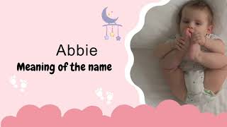 Abbie baby name meaning, Origin and Popularity