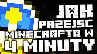 Jak Przejść Minecrafta w 4 MINUTY?!