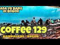 COFFEE 129   Resto & Coffee - HAMBALANG   BOGOR