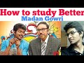 How to study Better | Tamil | Madan Gowri | MG