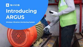 Introducing ARGUS - Wireless Vibration Monitoring System | SANDS