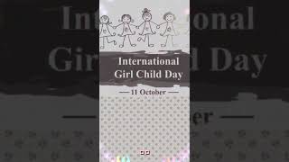 International Girl Child Day Status/ 11 October Girl Child Day Shorts/girl child day status #shots
