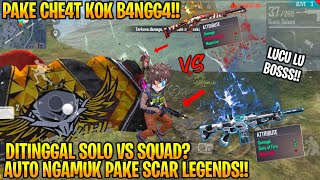 PANUTANKU TERNYATA CHEATER!! DITINGGAL SOLO VS SQUAD? AUTO NGAMUK PAKE SCAR TITAN HS ALA EFDEWE!!