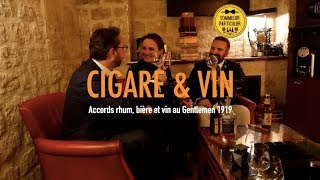 CIGARE ET VIN : dégustation et accords avec notre sommelière Caroline