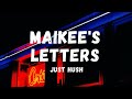 Just Hush - Maikee's Letters (Lyrics) | Lyric Zone