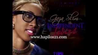 GAZA SLIM - INDEPENDENT LADIES - TJ RECORDS - 21ST- HAPILOS DIGITAL