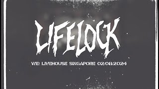 LIFELOCK live at WE! LIVEHOUSE SINGAPORE 02/08/2024 4K