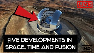 #technology #science #sciencenews #space Five developments in space, time and fusion
