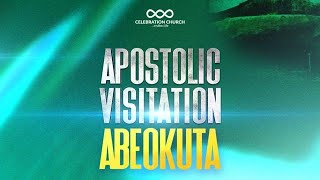 APOSTOLIC VISIT IN ABEOKUTA | DAY 1| EVENING| 8TH JULY | Celebration Church International