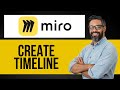 How to Create a Timeline in Miro — Step by Step Miro Tutorial