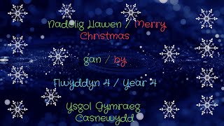 Nadolig Llawen gan Flwyddyn 4 /Merry Christmas from Year 4