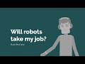 Will robots take my job?