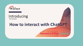 How to interact with ChatGPT using WIZnet Pico board and Micropython
