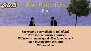 Blue butterflies 🦋 - JHIN _ lyrics