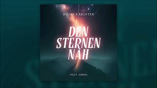 MAZIO x RICHTER - DEN STERNEN NAH (FEAT. ANNO)