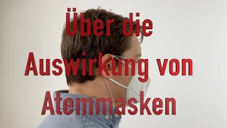 Über die Auswirkung von Atemmasken