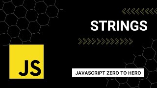 JavaScript Strings: A Beginner's Guide to Mastering JavaScript from Zero to Hero