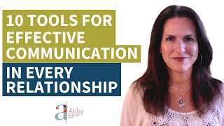 My Top 10 Tools for Effective Communication in Every Relationship, Relationships Made Easy Podcast