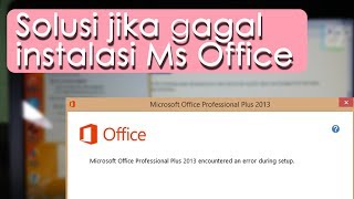 Solution - Microsoft Office encountered an error during setup (Instruction at 00.34)