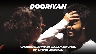 Dooriyan - Dino James ft. Kaprila | Rajan Singhal ft. Mukul Nainwal  | Dance Choreography