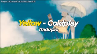 Yellow - Coldplay (Tradução PT/BR)