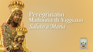 Peregrinatio della Madonna di Viggiano - Saluto a Maria - Parrocchia S. Antonio Pisticci (MT)