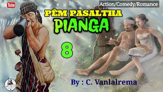 PÊM PASALTHA PIANGA - 8     Ziaktu : C Vanlalrema