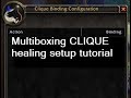 WoW Classic Clique Healing Multibox Tutorial using ISBOXER