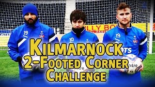 2-Footed Corner Challenge - Kilmarnock - The Fantasy Football Club