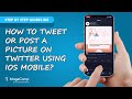 How to Tweet or Post a Picture on Twitter using IOS Mobile