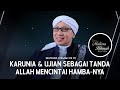 Karunia & Ujian Sebagai Tanda Allah Mencintai Hamba-Nya | Penjabaran Mutiara Hikmah Buya Yahya ke-70