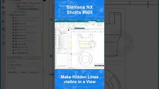 Siemens NX Shorts #005 - Make Hidden Lines visible in a View
