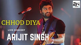Chhod Diya Song Live Performance Arijit Singh In Mumbai