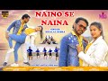 NAINO SE NAINA (FULL VIDEO)NEW SANTALI VIDEO SONG 2022/SANTALI SONG//RAVI HANSDA\u0026MANITA RAAJ