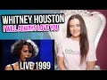 Vocal Coach Reacts to Whitney Houston -I Will Always Love You LIVE 1999