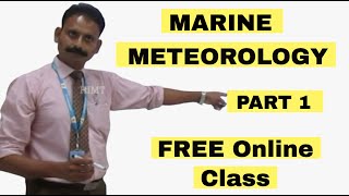 Marine Meteorology Part 1 | Capt. Rajesh Raja | HIMT