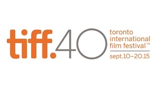 40º TIFF - Toronto International Film Festival - 2015