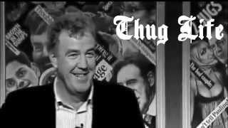 Jeremy Clarkson Thug Life