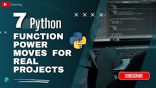 7 Python Function Power Moves For Real Projects