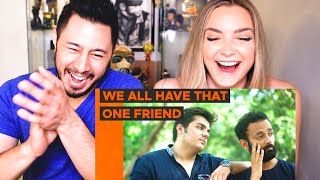 Be YouNick | WE ALL HAVE THAT ONE FRIEND | Ft Ashish Chanchlani | Reaction | Jaby Koay
